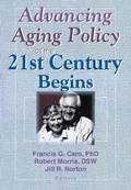 Cover: Advancing Aging Policy as the 21st Century Begins - Routledge