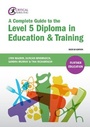 Cover: A Complete Guide to the Level 5 Diploma in Education and Training - Critical Publishing Ltd