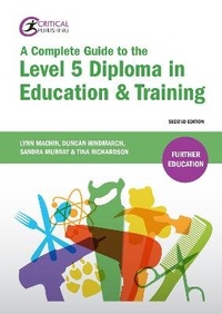 Enlarge image Cover: A Complete Guide to the Level 5 Diploma in Education and Training - Critical Publishing Ltd
