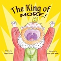 Cover: The King of More - Storybook Genius, LLC