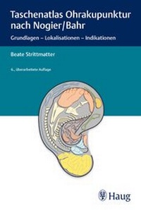 Abbildung von: Taschenatlas Ohrakupunktur nach Nogier/Bahr - Karl F. Haug