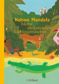 Abbildung von: Meine afrikanischen Lieblingsmärchen - C.H.BECK
