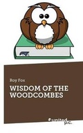 Cover: Wisdom of the Woodcombes - united p. c.
