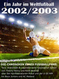Abbildung von: Ein Jahr im Weltfußball 2002 / 2003 - neobooks