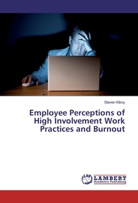 Enlarge image Cover: Employee Perceptions of High Involvement Work Practices and Burnout - LAP Lambert Academic Publishing