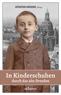 Cover: In Kinderschuhen durch das alte Dresden - DDV Edition