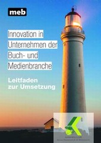 Abbildung von: Innovation in Unternehmen der Buch- und Medienbranche - meb | Digitaler Buchverlag