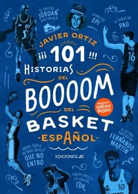 Abbildung von: 101 historias del boom del basket español - Ediciones JC