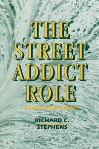 Enlarge image Cover: The Street Addict Role - State University of New York Press