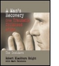 Cover: A Man's Recovery from Traumatic Childhood Abuse - Haworth Press Inc