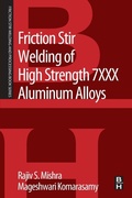 Cover: Friction Stir Welding of High Strength 7XXX Aluminum Alloys - Butterworth-Heinemann