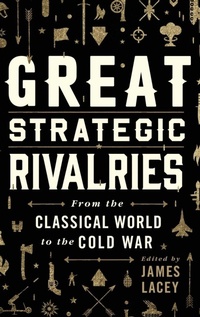 Enlarge image Cover: Great Strategic Rivalries - Oxford University Press Inc