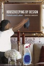 Cover: Housekeeping by Design - University of Chicago Press