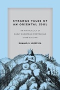 Cover: Strange Tales of an Oriental Idol - University of Chicago Press