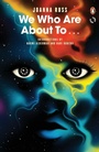 Cover: We Who Are About To... - Penguin Books Ltd