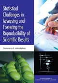 Cover: Statistical Challenges in Assessing and Fostering the Reproducibility of Scientific Results - National Academies Press