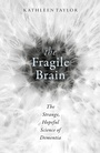 Cover: The Fragile Brain - Oxford University Press