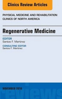 Abbildung von: Regenerative Medicine, An Issue of Physical Medicine and Rehabilitation Clinics of North America - Elsevier