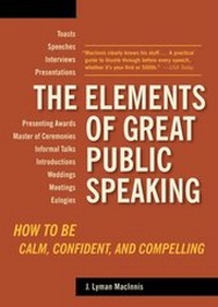 Abbildung von: The Elements of Great Public Speaking - Ten Speed Press