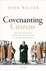 Cover: Covenanting Citizens - Oxford University Press