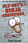 Cover: Fly Guy's Ninja Christmas (Fly Guy #16) - Scholastic US