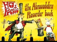 Enlarge image Cover: Hey Presto! The Abracadabra Recorder Book - A & C Black Music