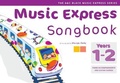 Cover: Music Express Songbook Years 1-2 - A & C Black Music