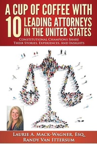 Abbildung von: A Cup of Coffee With 10 Leading Attorneys In The United States - Rutherford Publishing House