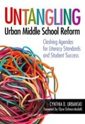 Cover: Untangling Urban Middle School Reform - Teachers' College Press