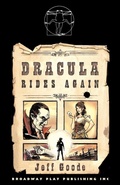 Cover: Dracula Rides Again - Broadway Play Publishing Inc