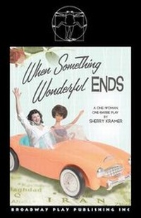 Enlarge image Cover: When Something Wonderful Ends - Broadway Play Publishing Inc