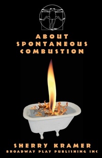 Enlarge image Cover: About Spontaneous Combustion - Broadway Play Publishing Inc