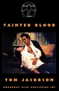 Cover: Tainted Blood - Broadway Play Publishing Inc