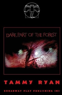 Enlarge image Cover: Dark Part Of The Forest - Broadway Play Publishing