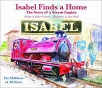 Enlarge image Cover: Isabel Finds a Home - The Story of a Steam Engine - Railway Cat Creations