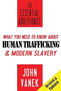 Abbildung von: The Essential Abolitionist - Daliwal Press