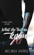 Cover: What The Hell Do I Know - Triple S Publishing