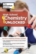 Cover: High School Chemistry Unlocked - Princeton Review