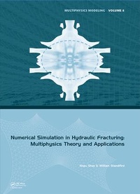 Enlarge image Cover: Numerical Simulation in Hydraulic Fracturing: Multiphysics Theory and Applications - CRC Press