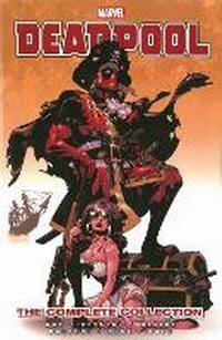 Enlarge image Cover: Deadpool by Daniel Way: The Complete Collection Volume 2 - Marvel Comics