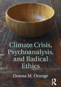 Cover: Climate Crisis, Psychoanalysis, and Radical Ethics - Routledge