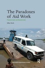 Cover: The Paradoxes of Aid Work - Routledge