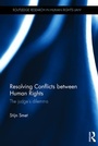 Cover: Resolving Conflicts between Human Rights - Routledge
