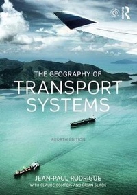 Enlarge image Cover: The Geography of Transport Systems - Routledge