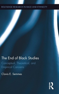 Enlarge image Cover: The End of Black Studies - Routledge
