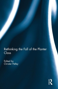Abbildung von: Rethinking the Fall of the Planter Class - Routledge