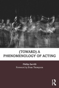 Cover: (toward) a phenomenology of acting - Routledge