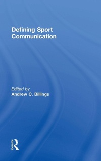 Enlarge image Cover: Defining Sport Communication - Routledge