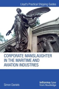 Abbildung von: CORPORATE MANSLAUGHTER IN THE MARITIME A - CRC Press