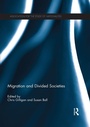 Cover: Migration and Divided Societies - Routledge